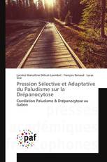 Pression Sélective et Adaptative du Paludisme sur la Drépanocytose