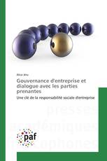 Gouvernance d'entreprise et dialogue avec les parties prenantes