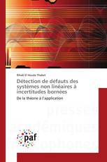 Détection de défauts des systèmes non linéaires à incertitudes bornées