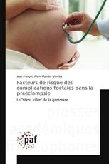 Facteurs de risque des complications foetales dans la prééclampsie