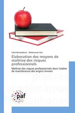 Élaboration des moyens de maîtrise des risques professionnels