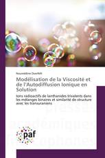 Modélisation de la Viscosité et de l’Autodiffusion Ionique en Solution