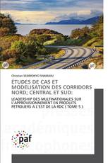 ÉTUDES DE CAS ET MODELISATION DES CORRIDORS NORD; CENTRAL ET SUD: