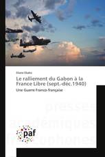 Le ralliement du Gabon à la France Libre (sept.-déc.1940)