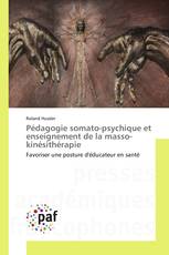 Pédagogie somato-psychique et enseignement de la masso-kinésithérapie