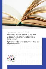 Optimisation combinée des approvisionnements et du transport