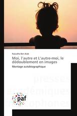 Moi, l’autre et L’autre-moi, le dédoublement en images