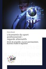 L'économie du sport professionnel : regards alternatifs