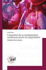 L'essentiel de la réadaptation cardiovasculaire et respiratoire