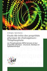 Etude Ab-initio des propriétés physique de chalcogénure : Thiophosphate