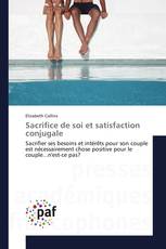 Sacrifice de soi et satisfaction conjugale