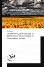 Connexines, pannexines et communications cellulaires