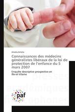 Connaissances des médecins généralistes libéraux de la loi de protection de l’enfance du 5 mars 2007