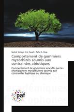 Comportement de gommiers mycorhizés soumis aux contraintes abiotiques