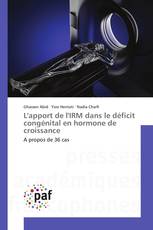 L'apport de l'IRM dans le déficit congénital en hormone de croissance