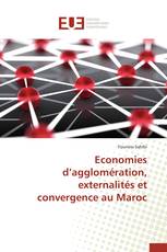 Economies d’agglomération, externalités et convergence au Maroc