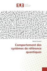 Comportement des systèmes de référence quantiques