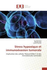 Stress hypoxique et immunoévasion tumorale