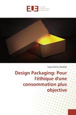 Design Packaging: Pour l'éthique d'une consommation plus objective