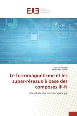 Le ferromagnétisme et les super-réseaux à base des composés III-N