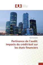 Pertinence de l’audit: Impacts du crédit-bail sur les états financiers