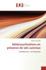 Hétérocyclisations en présence de sels cuivreux