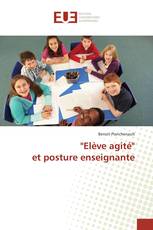 "Elève agité" et posture enseignante