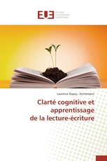 Clarté cognitive et apprentissage de la lecture-écriture