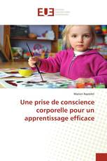 Une prise de conscience corporelle pour un apprentissage efficace