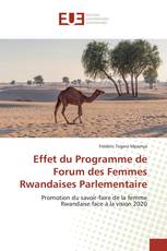 Effet du Programme de Forum des Femmes Rwandaises Parlementaire