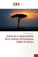Etude de la détectabilité de la station infrasonique I32KE de Kenya