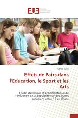 Effets de Pairs dans l'Education, le Sport et les Arts