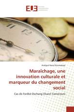 Maraîchage, une innovation culturale et marqueur du changement social