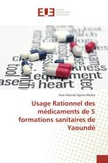 Usage Rationnel des médicaments de 5 formations sanitaires de Yaoundé