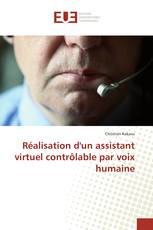 Réalisation d'un assistant virtuel contrôlable par voix humaine