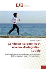 Conduites corporelles et niveaux d'intégration sociale