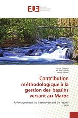 Contribution méthodologique à la gestion des bassins versant au Maroc