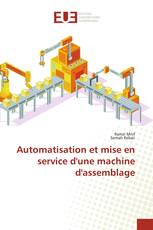 Automatisation et mise en service d'une machine d'assemblage