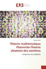 Théorie mathématique Platoniste-Théorie aléatoire des nombres