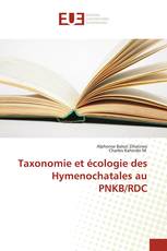 Taxonomie et écologie des Hymenochatales au PNKB/RDC