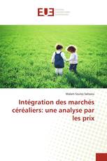 Intégration des marchés céréaliers: une analyse par les prix