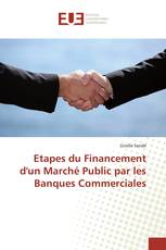 Etapes du Financement d'un Marché Public par les Banques Commerciales