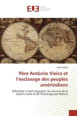 Père António Vieira et l’esclavage des peuples amérindiens