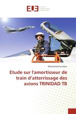 Etude sur l'amortisseur de train d’atterrissage des avions TRINIDAD TB