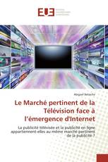 Le Marché pertinent de la Télévision face à l’émergence d'Internet