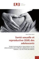 Santé sexuelle et reproductive (SSR) des adolescents