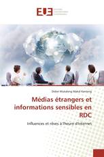 Médias étrangers et informations sensibles en RDC