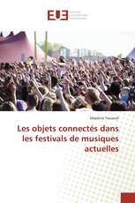 Les objets connectés dans les festivals de musiques actuelles