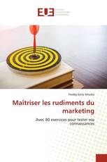 Maîtriser les rudiments du marketing