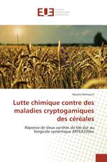 Lutte chimique contre des maladies cryptogamiques des céréales